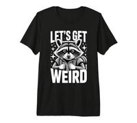 Let's Get Weird Raccoon Mochila Stars Fun Camiseta Premium