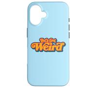Let's Get Weird Vintage Festival Typography Carcasa para iPhone 16