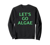 Let's Go Algae Funny Reflecting Pool Sátira política Sudadera