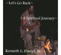 Lets Go Back a Spiritual Journey