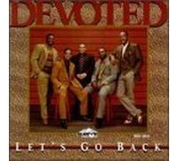 Let's Go Back by Devoted (1994-07-16)