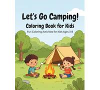 Let's Go Camping! Coloring Book
