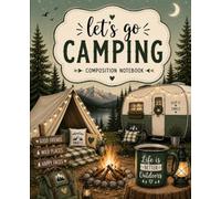 Lets Go Camping Composition Notebook