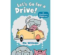 Let's Go for a Drive! (Elephant and Piggie) – Penguin Books