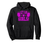 Lets Go Girls Pink Design for Active Women and Fitness Fans Sudadera con Capucha