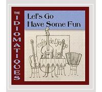 Let's Go Have Some Fun