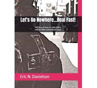 Let's Go Nowhere...Real Fast!: The Story of Slats, the Silly Killers, and the 1980s Seattle Music Scene