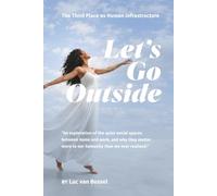 Let's Go Outside: The Third Place as Human Infrastructure