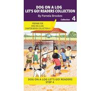 Let's Go! Readers Collection 4: Short Decodable Books Prepare Students for Reading DOG ON A LOG Decodable Chapter Books. For Beginning Readers and ... (Dog on a Log Let's Go! Reader Collections)
