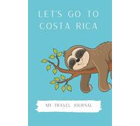 Let's go to Costa Rica- Pura Vida Travel Notebook Journal for Kids and Pre-teens: 6" X 9", 100 pages, activity book and wide ruled blank sheets. ... Costa Rica Travel with Blue Background Design