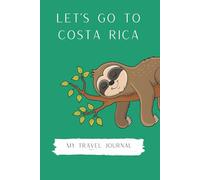 Let's go to Costa Rica- Pura Vida Travel Notebook Journal for Kids and Pre-teens: 6" X 9", 100 pages, activity book and wide ruled blank sheets. ... Rica Travel with Green Background Design