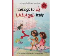 Let's go to Italy - يلا نروح إيطاليا: An Interactive Bilingual Adventure (English - Arabic) ("Let's go" - Bilingual Children’s Book Series in English & Arabic)