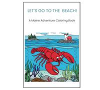 Let's Go to the Beach!: A Maine Adventure Coloring Book (Maine Coloring Books)
