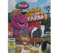 BARNEY:LET'S GO TO THE FARM
