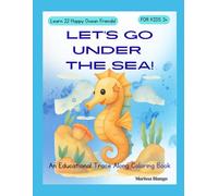 Let's Go Under The Sea!: Trace Along Educational Coloring Book (Fun Day Coloring Books)
