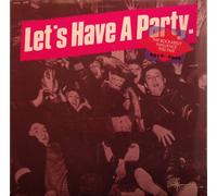 Let's Have - A Party [Vinilo]