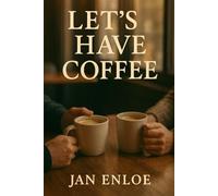 Let's Have Coffee
