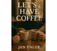 Let's Have Coffee