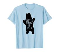 Let's Hug It Out - Camiseta divertida con diseño de oso Camiseta