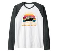 Let's Just Go Ahead and Sink That Cruise Ship Camiseta Manga Raglan