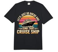 Let's Just Go Ahead and Sink That Cruise Ship Comfort Colors Adult Heavyweight T-Shirt