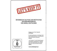 Let's Keep It: Österreichs Haltung zur Restitution [DVD]