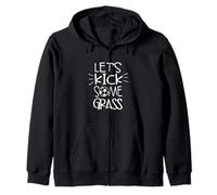 Lets Kick Some Grass Funny Dicho Fútbol Foot Ball Sports Sudadera con Capucha