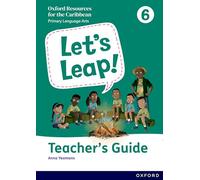 Let's Leap! Caribbean Primary Language Arts: Teacher Guide Level 6