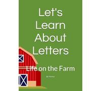 Let's Learn About Letters: Life on the Farm