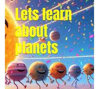 Lets learn about planets