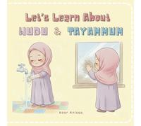 Let's Learn About Wudu and Tayammum for Kids, Toddler, Preschooler (Little Steps in Islam)
