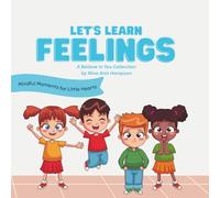 Let's Learn Feelings: Mindful Moments for Little Hearts (A Believe in You Collection of Children's Books)