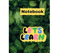Let's Learn - Lined Student Notebook: Fun & Motivational Journal for Students | 8.5 x 11 in | 120 Pages | Believe. Achieve. Succeed.