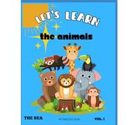 Let's Learn The Animal: The Sea