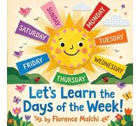 Let's Learn the Days of the Week!: An Interactive Educational Picture Book for Toddlers and Preschoolers: 6