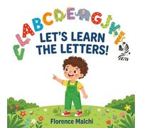 Let's Learn the Letters!: A Fun ABC Alphabet Book for Toddlers and Preschoolers