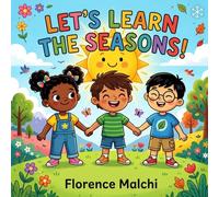 Let's Learn the Seasons!: An Interactive Nature and Weather Book for Kids About Spring, Summer, Fall, and Winter: 10