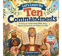Let's Learn the Ten Commandments: A Rhyming Bible Story About Moses, Mount Sinai, and Following God (Bedtime Bible Shorts)