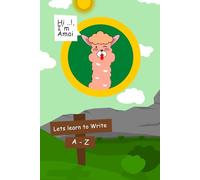 Lets Learn To Write A-Z (Hi..!, I'm Amai The Ilama)