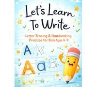 Let's Learn To Write: Letter Tracing & Handwriting Practice for Kids Ages 5-9