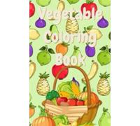 "Let's Learn with Vegetables!": "Let's Learn with Vegetables!" "The Magical Vegetable Garden" Fun Learning and Coloring book for kids Coloring book ... book Vegetables coloring book for kids