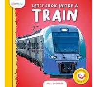 Let's Look Inside a Train (Let's Look Inside: Vehicles)