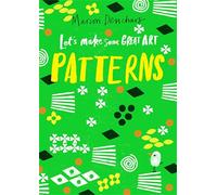 Let's Make Some Great Art: Patterns: 1