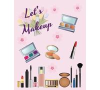 Let's Makeup Composition Notebook Journal, Fun Cover with cosmetics makeup