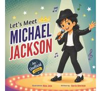 Let's Meet Michael Jackson: A Fun & Inspiring Children's Biography About the King of Pop for Toddlers and Little Kids Ages 2-6