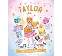Let's Meet Taylor: Story of a Superstar. An Unofficial Biography for Her Young Fans (Let's Meet, 1)