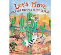 Let's Move Like The Animals In The Desert
