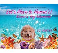 Let's Move to Hawaii: Bruno's Big Adventure