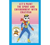 Lets Paint the Sport and Environment with Chatipan (Chatipan Collection in English)