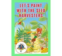 Lets Paint with the Seed Harvesters (Tiny world collection)